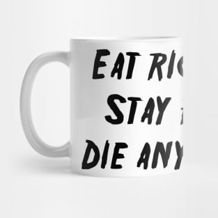 Die Anyway Mug